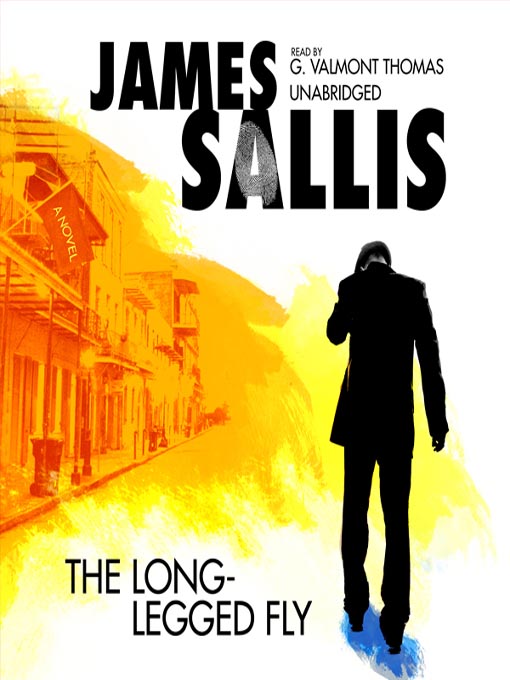 Title details for The Long-Legged Fly by James Sallis - Available